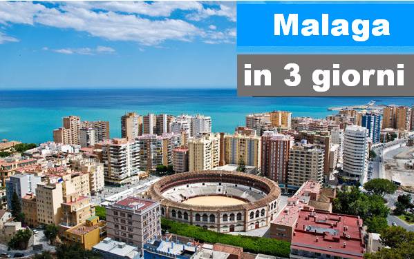 Cosa vedere a Malaga in 3 giorni